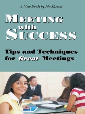 cover image of Meeting with Success:  Tips and Techniques for Great Meetings